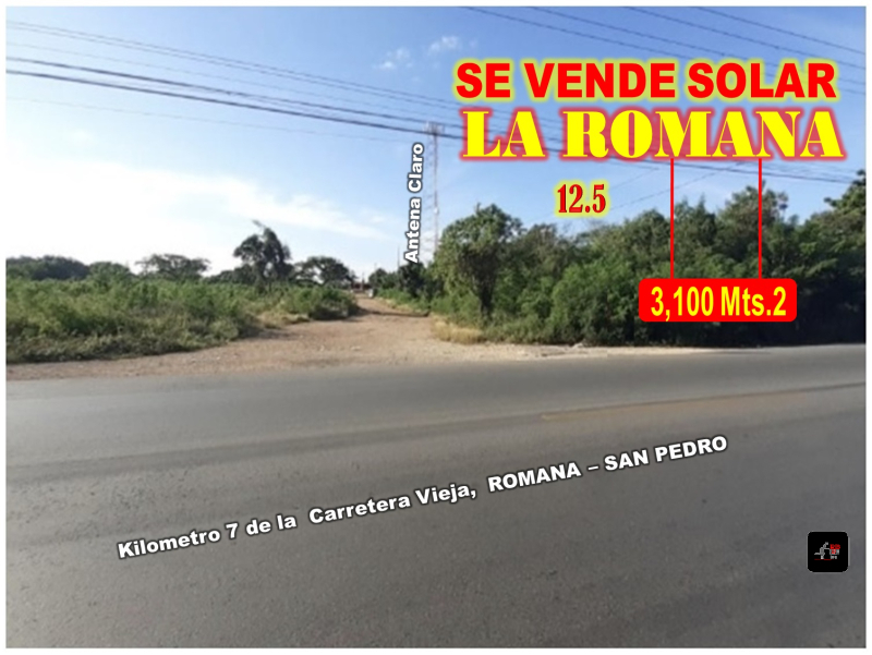 SOLAR  3100 Mts2 en EL Km 7,  Carretera  ROMANA – SAN PEDRO DE MACORIS